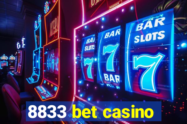 8833 bet casino